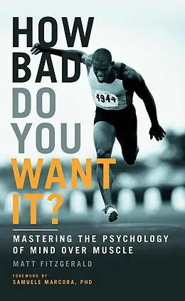 E-Book (epub) How Bad Do You Want It? von Matt Fitzgerald