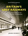 E-Book (epub) Britain's Lost Railways von John Minnis