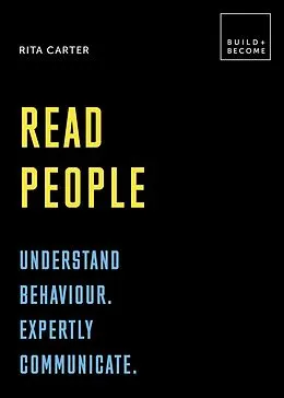 E-Book (epub) Read People: Understand behaviour. Expertly communicate von Rita Carter