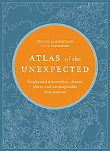 E-Book (epub) Atlas of the Unexpected von Travis Elborough