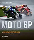 E-Book (epub) Moto GP - a photographic celebration von Phil Wain