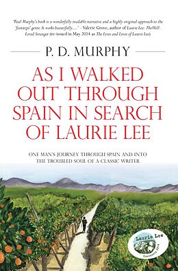 eBook (epub) As I Walked Out Through Spain in Search of Laurie Lee de P. D. Murphy