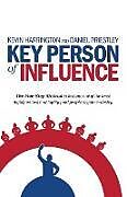 Couverture cartonnée Key Person of Influence de Kevin Harrington, Daniel Priestley