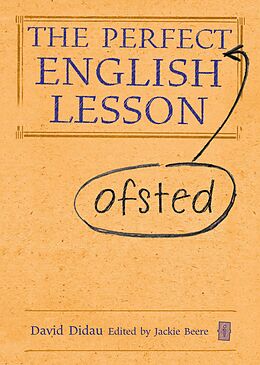 E-Book (epub) The Perfect (Ofsted) English Lesson von David Didau