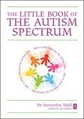 E-Book (epub) The Little Book of The Autism Spectrum von Samantha Todd