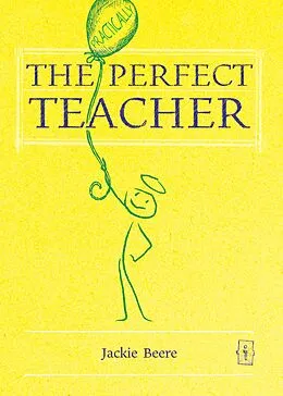 E-Book (epub) The (Practically) Perfect Teacher von Jackie Beere