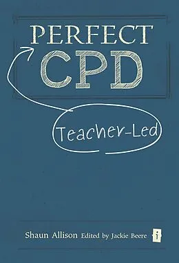 E-Book (epub) Perfect Teacher-Led CPD von Shaun Allison