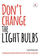 E-Book (epub) Don't Change The Light Bulbs von Rachel Jones