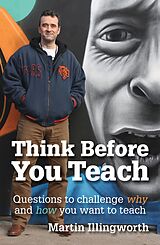eBook (epub) Think Before You Teach de Martin Illingworth