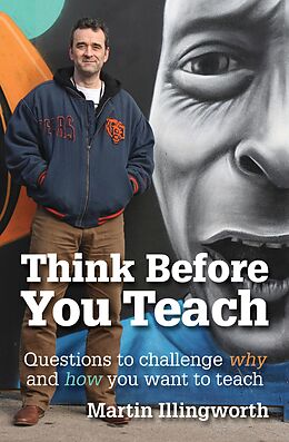 eBook (epub) Think Before You Teach de Martin Illingworth