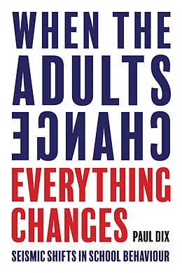 eBook (epub) When the Adults Change, Everything Changes de Paul Dix