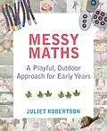 E-Book (epub) Messy Maths von Juliet Robertson