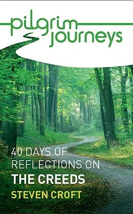E-Book (epub) Pilgrim Journeys: The Creeds single copy von Steven Croft