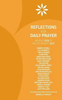 E-Book (epub) Reflections for Daily Prayer Advent 2026 to Christ the King 2027 von Robert Atwell, Ally Barrett, Tom Clammer