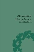 eBook (epub) Alchemists of Human Nature de Petteri Pietikainen