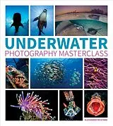 Kartonierter Einband Underwater Photography Masterclass von Mustard Alex