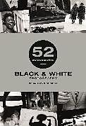 Livre Relié 52 Assignments: Black & White Photography de Brian Lloyd-Duckett