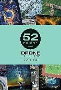 Livre Relié 52 Assignments: Drone Photography de Fergus Kennedy