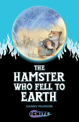 E-Book (epub) Hamster Who Fell to Earth von Danny Pearson