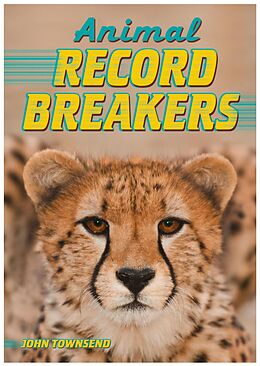 E-Book (epub) Animal Record Breakers von John Townsend