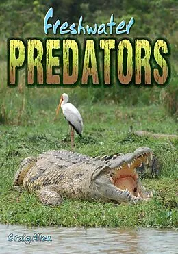 E-Book (epub) Freshwater Predators von Craig Allen