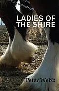 E-Book (epub) Ladies of the Shire von Peter Webb