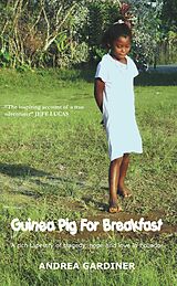 eBook (epub) Guinea Pig for Breakfast de Andrea Gardiner