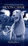 E-Book (epub) Moon Chase - A Fellhounds of Thesk Story von Cathy Farr