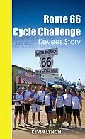 E-Book (epub) Route 66 Cycle Challenge, Kevee's Story von Kevin Lynch