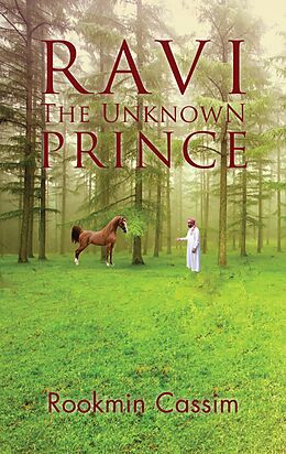 eBook (epub) Ravi The Unknown Prince de Rookmin Cassim