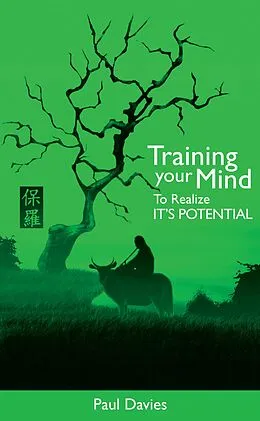E-Book (epub) Training Your Mind To Realize Its Potential von Paul Davies
