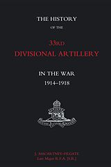 eBook (pdf) History of the 33rd Divisional Artillery in the War de J. Macartney-Filgate