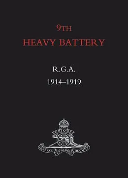 E-Book (pdf) 9th Heavy Battery R.G.A. von th Heavy Battery R. G. A.