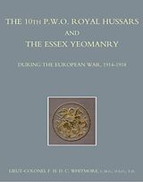 eBook (pdf) 10th (P.W.O.) Royal Hussars and The Essex Yeomanry de Lt Col F. H. D. C. Whitmore