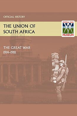 eBook (pdf) Union of South Africa and the Great War 1914-1918 Official History de Defence Hq