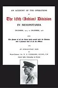 E-Book (pdf) Account of the Operations of the 18th (Indian) Division in Mesopotamia von Lieut. Col W. E. Wilson-Johnston