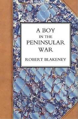 E-Book (pdf) Boy in the Peninsular War von Robert Blakeney