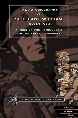 E-Book (pdf) Autobiography of Sergeant William Lawrence von Sergeant William Lawrence