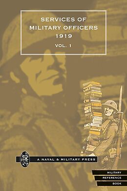 E-Book (pdf) Quarterly Army List for the Quarter Ending 31st December, 1919 - Volume 1 von Hmso