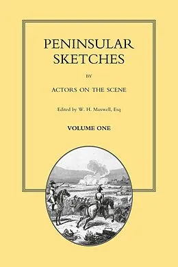 E-Book (pdf) Peninsular Sketches - Volume 1 von W. H. Maxwell