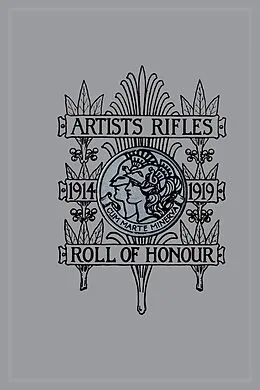 E-Book (pdf) Artists Rifles. Regmental Roll of Honour and War Record 1914-1919 von S. Stagoll Higham