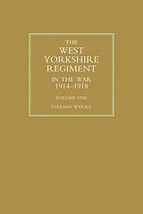 eBook (pdf) West Yorkshire Regiment in the War 1914-1918 Vol 1 de Everard Wyrall