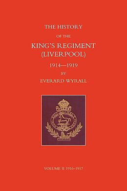 eBook (pdf) History of the King's Regiment (Liverpool) 1914-1919 Volume II de Everard Wyrall