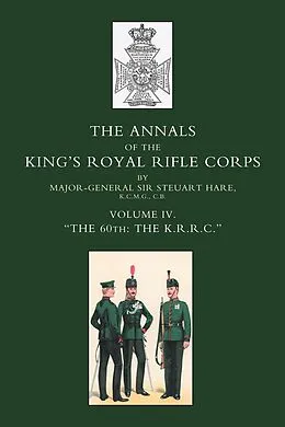 E-Book (pdf) Annals of the King's Royal Rifle Corps von Major-Gen. Sir Steuart Hare