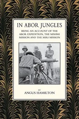 E-Book (pdf) In Abor Jungles von Angus Hamilton