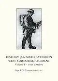 PDF History of the Sixth Battalion West Yorkshire Regiment von Capt. E. V. Tempest
