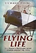 Kartonierter Einband Flying Life von Richard Riding