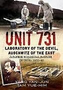 Livre Relié Unit 731 de Yang Yan-Jun, Tam Yue-Him