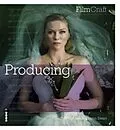 E-Book (epub) FilmCraft: Producing von Geoffrey Macnab, Sharon Swart