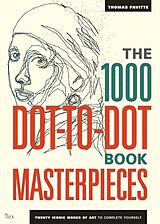 Couverture cartonnée The 1000 Dot-to-Dot Book: Masterpieces de Thomas Pavitte